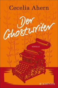 Der Ghostwriter - Cecelia Ahern