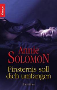 Finsternis soll dich umfangen - Annie Solomon