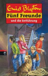 Fünf Freunde 26. Fünf Freunde und die Entführung - Enid Blyton