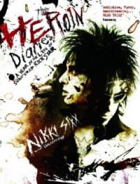 The Heroin Diaries - Nikki Sixx