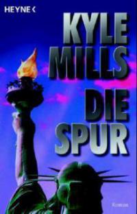 Die Spur - Kyle Mills