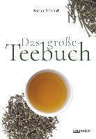 Das große Teebuch - Rainer Schmidt