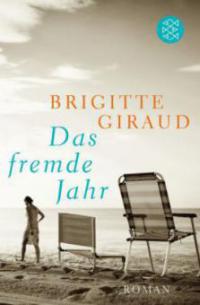 Das fremde Jahr - Brigitte Giraud