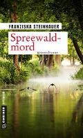 Spreewaldmord - Franziska Steinhauer