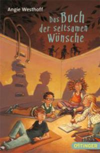 Das Buch der seltsamen Wünsche - Angie Westhoff