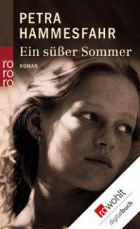 Ein süßer Sommer - Petra Hammesfahr