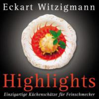 Highlights - Eckart Witzigmann