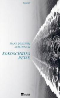 Kokoschkins Reise - Hans Joachim Schädlich
