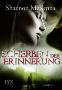 Scherben der Erinnerung - Shannon McKenna