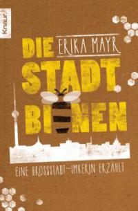 Die Stadtbienen - Erika Mayr