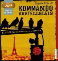 Kommando Abstellgleis - Sophie Hénaff