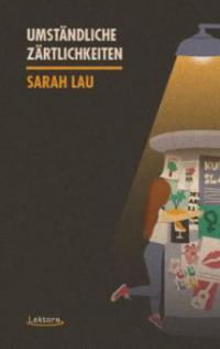 Umständliche Zärtlichkeiten - Sarah Lau