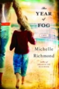 Year of Fog - Michelle Richmond