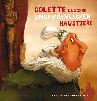 Colette und ihre ungewöhnlichen Haustiere - Chiara Arsego, Aymeric Vincenot