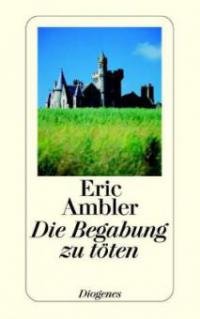 Die Begabung zu töten - Eric Ambler