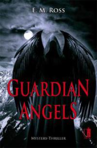 Guardian Angels - E. M. Ross