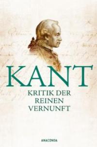 Kritik der reinen Vernunft - Immanuel Kant