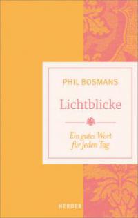 Lichtblicke - Phil Bosmans