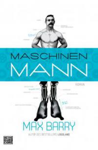 Maschinenmann - Max Barry