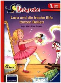 Lara und die freche Elfe tanzen Ballett - Anja Kiel