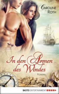 In den Armen des Windes - Caroline Roth