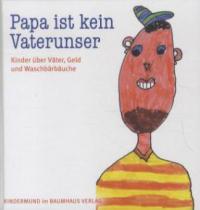 Papa ist kein Vaterunser - 