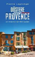 Düstere Provence - Pierre Lagrange