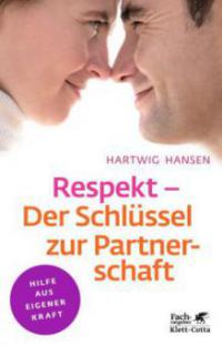 Respekt, Der Schlüssel zur Partnerschaft - Hartwig Hansen
