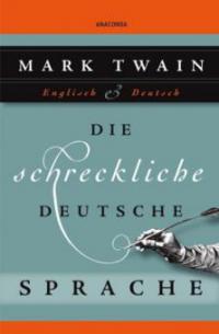 Die schreckliche deutsche Sprache - Mark Twain