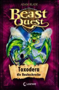 Beast Quest 30. Toxodera, die Raubschrecke - Adam Blade