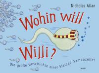 Wohin will Willi? - Nicholas Allan