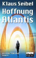 Hoffnung Atlantis - Klaus Seibel