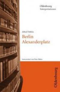 Alfred Döblin, Berlin Alexanderplatz - Peter Bekes, Alfred Döblin