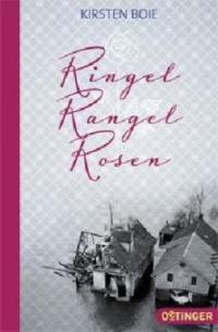 Ringel, Rangel, Rosen - Kirsten Boie