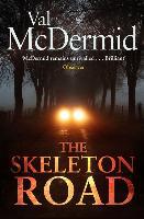 The Skeleton Road - Val McDermid