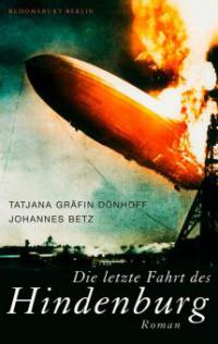 Die letzte Fahrt des Hindenburg - Johannes Betz