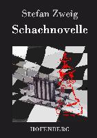 Schachnovelle - Stefan Zweig