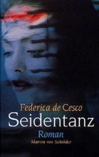 Seidentanz - Federica De Cesco