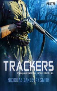 Trackers: Buch 1 - Nicholas Sansbury Smith