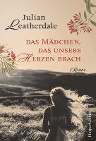 Das Mädchen, das unsere Herzen brach - Julian Leatherdale