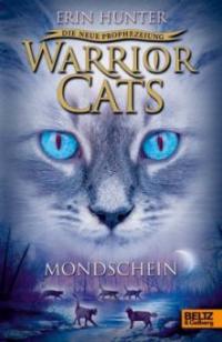 Warrior Cats, Die neue Prophezeiung, Mondschein - Erin Hunter
