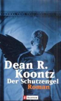 Der Schutzengel - Dean R. Koontz