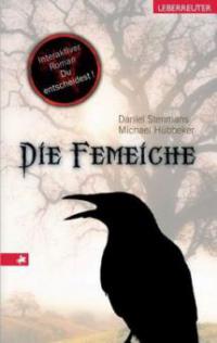 Die Femeiche - Daniel Stenmans, Michael Hübbeker