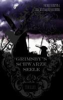 Grimsby's schwarze Seele - Lisa Katharina Bechter, Nicole Budzyn