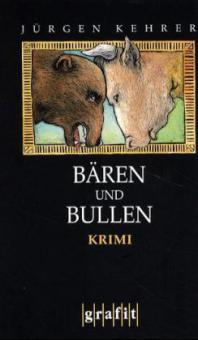 Bären und Bullen - Jürgen Kehrer