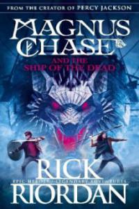Magnus Chase 03 and the Ship of the Dead - Rick Riordan