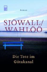 Die Tote im Götakanal - Maj Sjöwall, Per Wahlöö