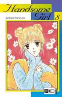 Handsome Girl. Bd.8 - Wataru Yoshizumi