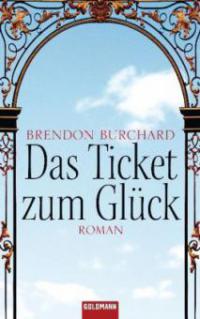 Das Ticket zum Glück - Brendon Burchard