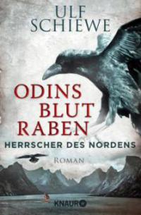 Herrscher des Nordens - Odins Blutraben - Ulf Schiewe